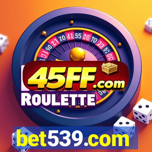 bet539.com