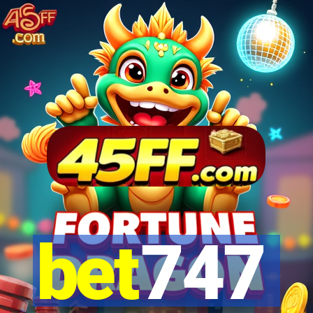 bet747