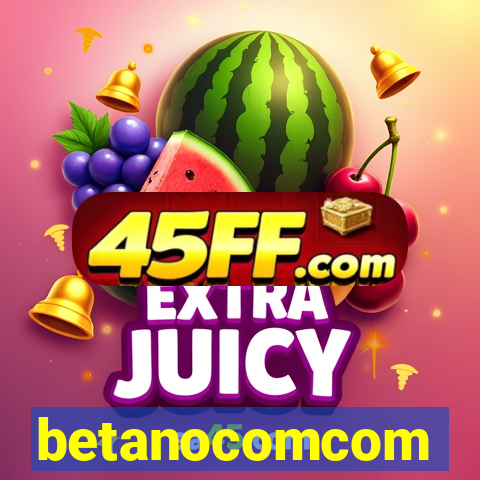 betanocomcom
