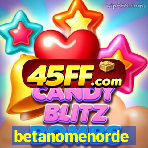 betanomenorde