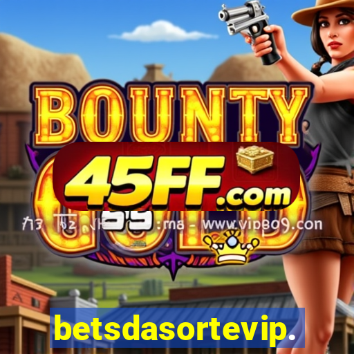 betsdasortevip.com
