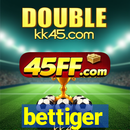 bettiger