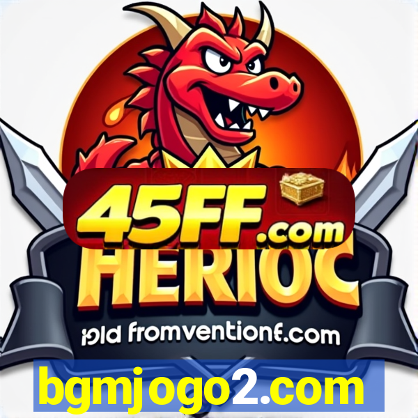 bgmjogo2.com