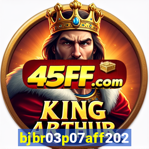 bjbr03p07aff2023.com