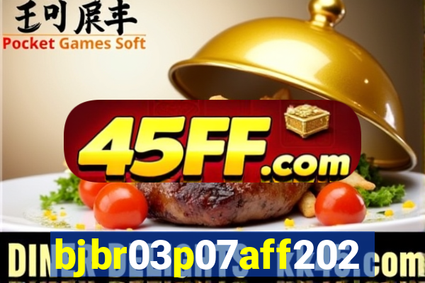 bjbr03p07aff2023.com
