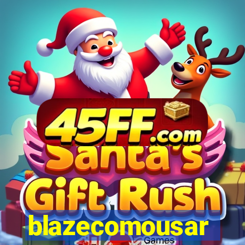 blazecomousar