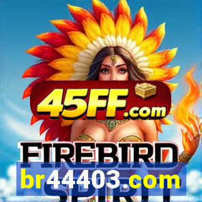 br44403.com