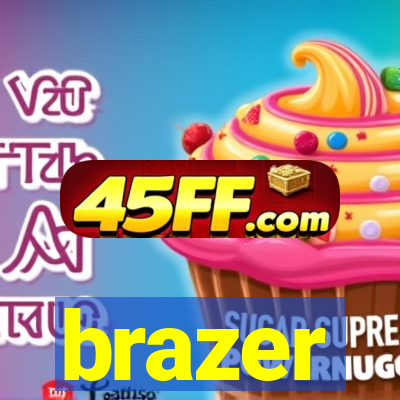 brazer