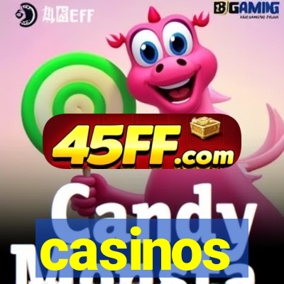 casinos