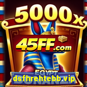 dsfhrehtebb.vip