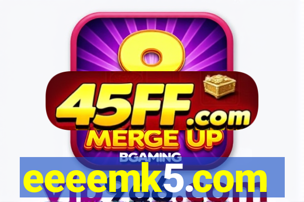 eeeemk5.com