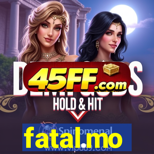 fatal.mo