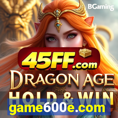 game600e.com