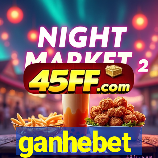 ganhebet