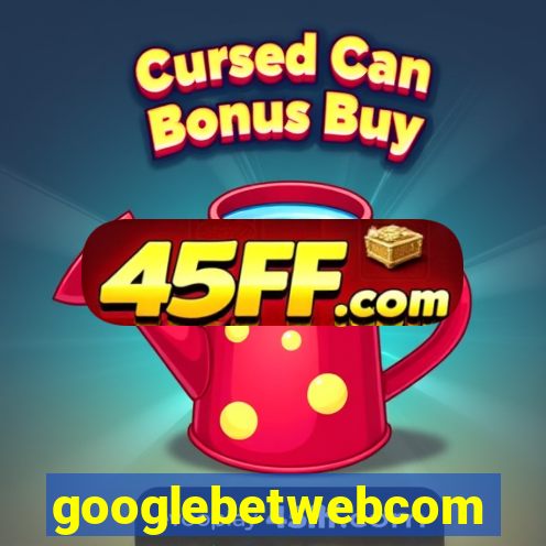 googlebetwebcom