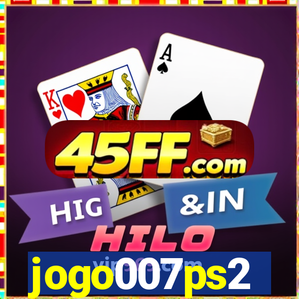 jogo007ps2