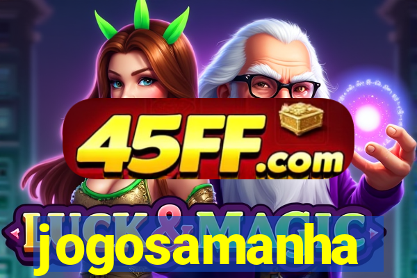jogosamanha