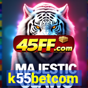 k55betcom