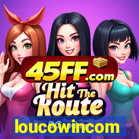 loucowincom
