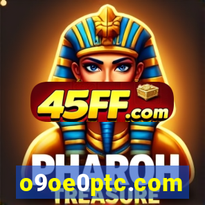 o9oe0ptc.com