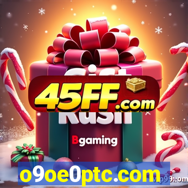 o9oe0ptc.com