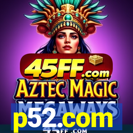 p52.com