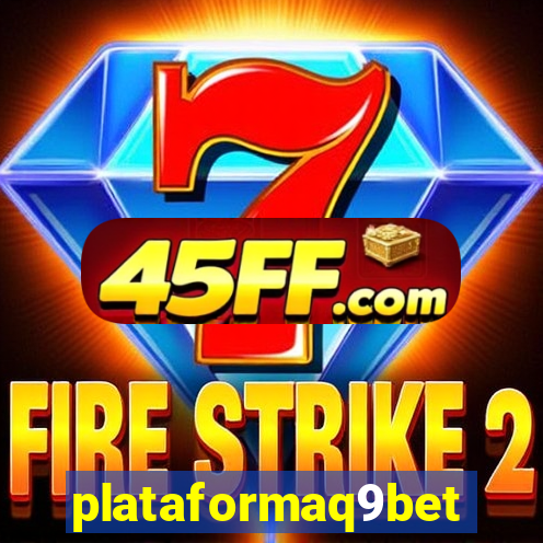 plataformaq9bet