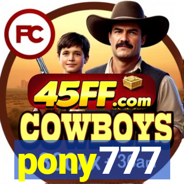 pony777