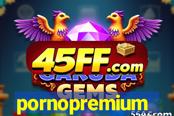 pornopremium