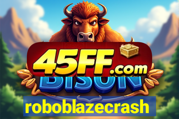 roboblazecrash