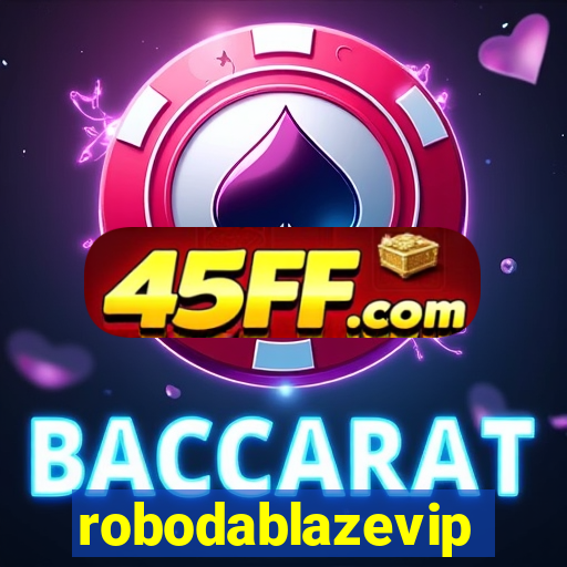 robodablazevip
