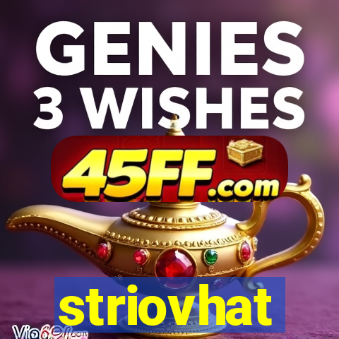 striovhat