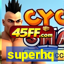 superhq