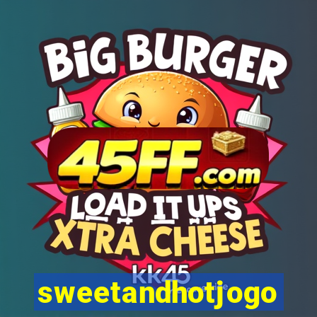 sweetandhotjogo