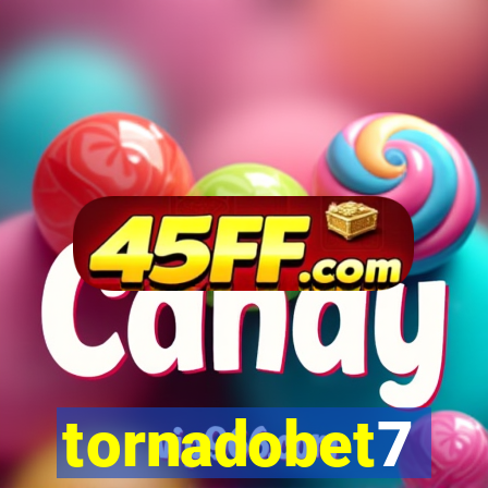 tornadobet7