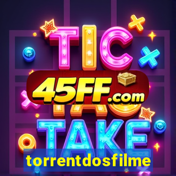 torrentdosfilmes