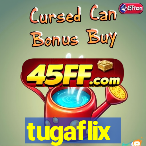 tugaflix