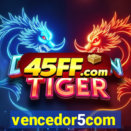 vencedor5com
