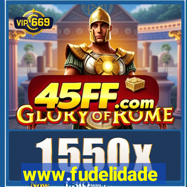 www.fudelidade