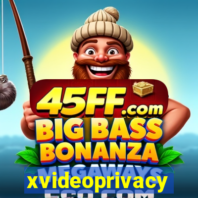 xvideoprivacy